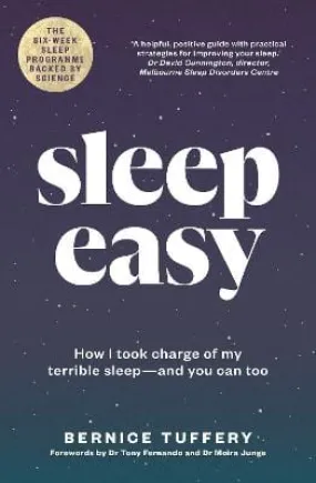 Bernice Tuffery: Sleep Easy: How I Took Charge of My Terrible Sleep - And You Can Too [2022] paperback