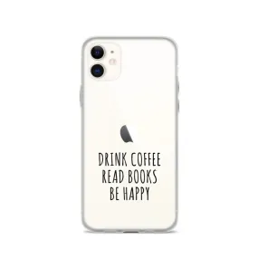 Drink Read Happy iPhone Case
