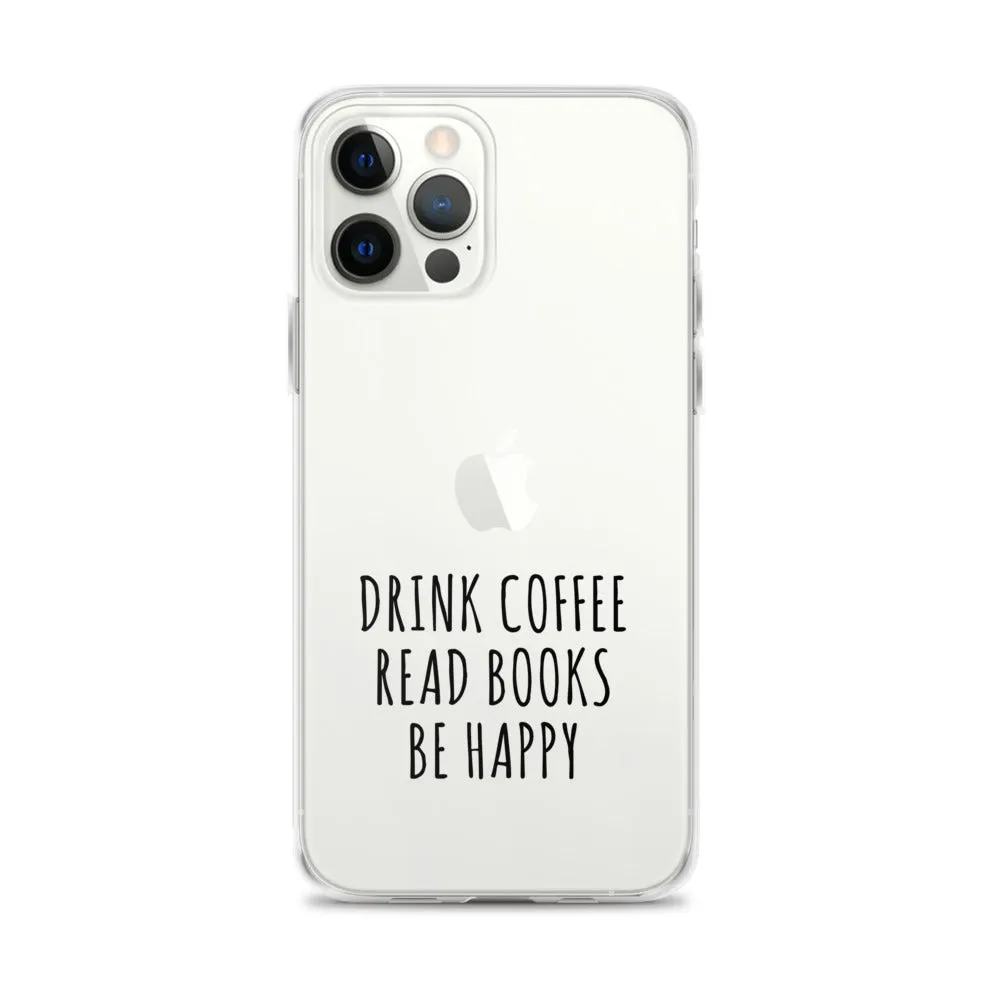 Drink Read Happy iPhone Case
